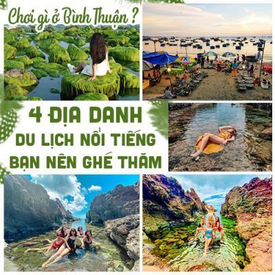 CHƠI GÌ Ở BÌNH THUẬN - 4 ĐỊA DANH DU LỊCH NỔI TIẾNG BẠN NÊN GHÉ THĂM