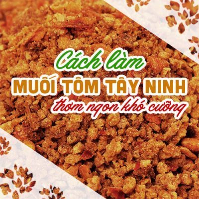 cách làm muối tôm tây ninh