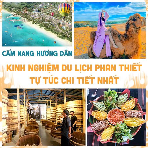 Kinh nghiệm du lịch phan thiết tự túc chi tiết nhất