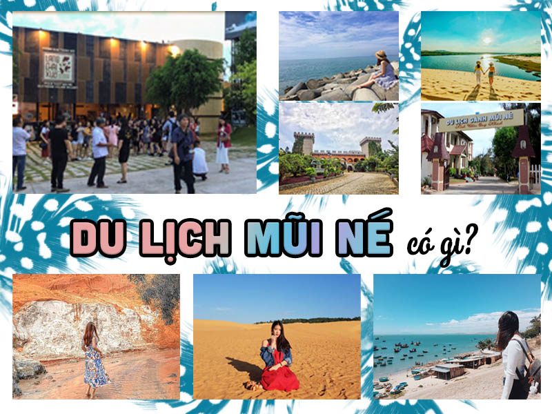 Du Lịch Mũi Né Có Gì - Top 8 Địa Điểm Vui Chơi Cực Đã Ở Mũi Né