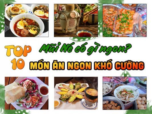 Mũi Né Có Gì Ngon? Top 10 Món Ăn Ngon Khó Cưỡng Ngay Lần Đầu Thử