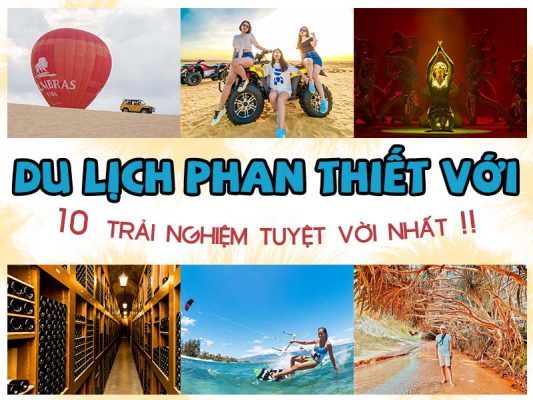 DU LỊCH PHAN THIẾT VỚI 10 TRẢI NGHIỆM TUYỆT VỜI NHẤT