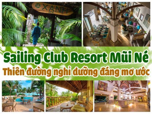 Sailing Club Resort Mũi Né - Thiên đường nghỉ dưỡng đáng mơ ước
