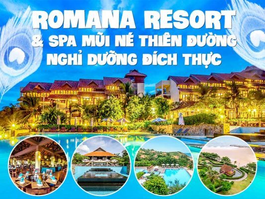 Romana Resort & Spa Mũi Né - Thiên đường nghỉ dưỡng đích thực