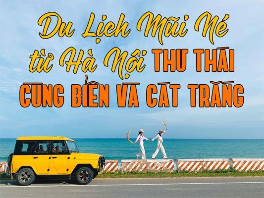 Du Lịch Mũi Né từ Hà Nội: Thư Thái cùng Biển và Cát Trắng