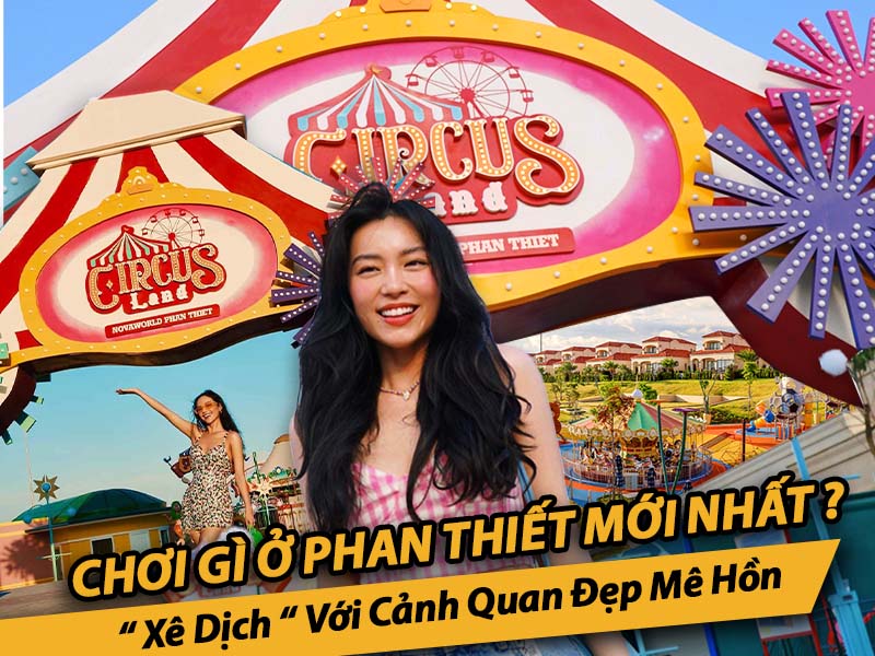 Du Lịch Bình Thuận Mới Nhất “ Xê Dịch “ Với Cảnh Quan Đẹp