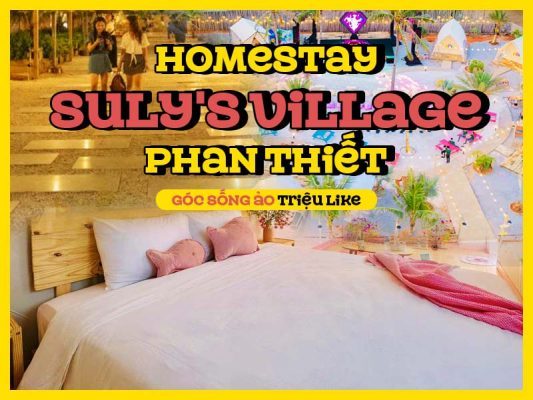 Homestay Suly's Village Phan Thiết: Góc sống ảo triệu like