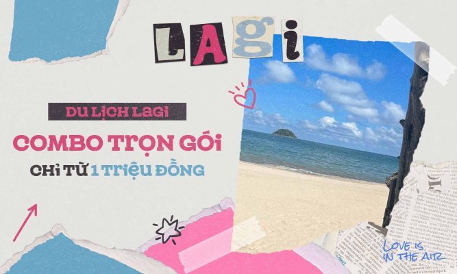 Du lịch Lagi: Combo trọn gói chỉ từ 1 triệu đồng