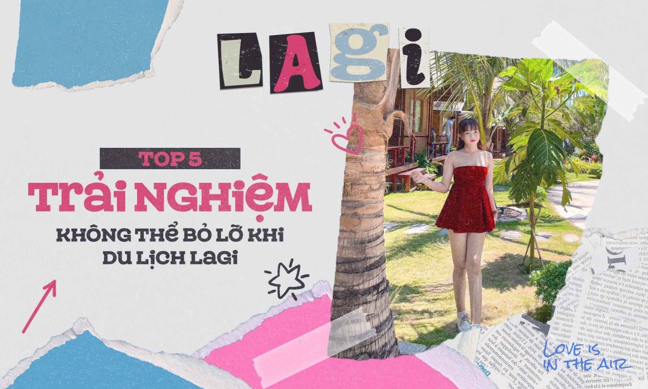 Top 5 trải nghiệm du lịch Lagi không thể bỏ lỡ