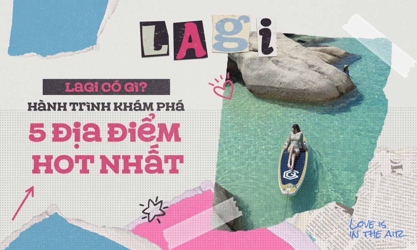 Lagi có gì? Hành trình khám phá 5 địa điểm HOT nhất