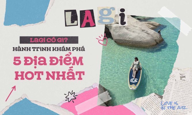 Lagi có gì? Hành trình khám phá 5 địa điểm HOT nhất