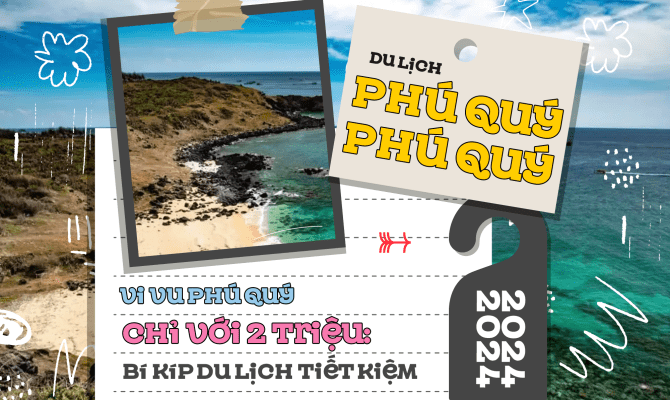 Phú Quý chỉ với 2 triệu: Bí kíp du lịch tiết kiệm