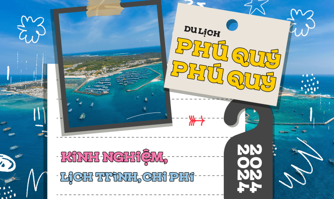 Du lịch Phú Quý 2024: Kinh nghiệm, lịch trình, chi phí