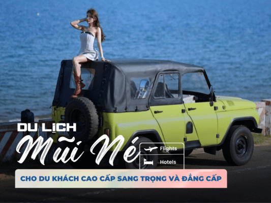 Du lịch Mũi Né cho du khách cao cấp - Sang trọng và đẳng cấp