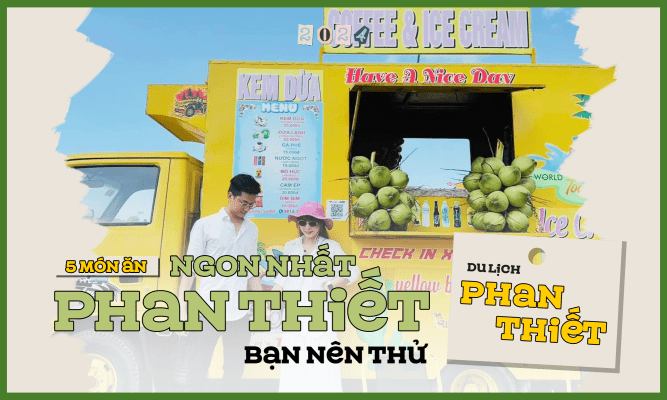 5 món ăn ngon nhất Phan Thiết bạn nên thử
