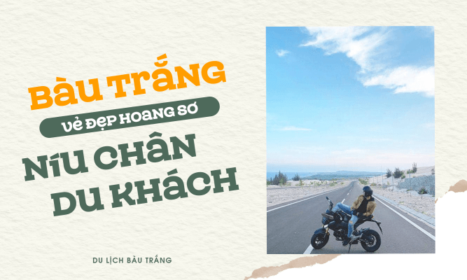 Bàu Trắng Vẻ đẹp hoang sơ níu chân du khách