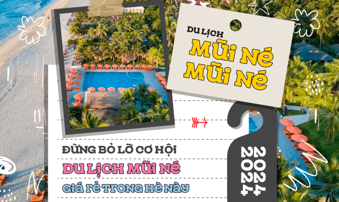Đừng bỏ lỡ cơ hội du lịch Mũi Né giá rẻ trong hè này