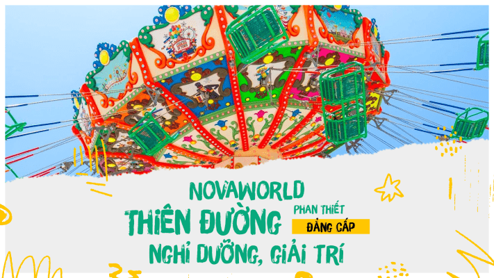NovaWorld Phan Thiết Thiên đường nghỉ dưỡng, giải trí đẳng cấp