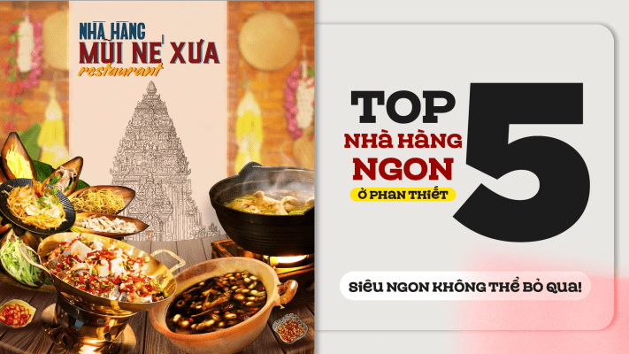 top 5 nhà hàng ngon ở phan thiết