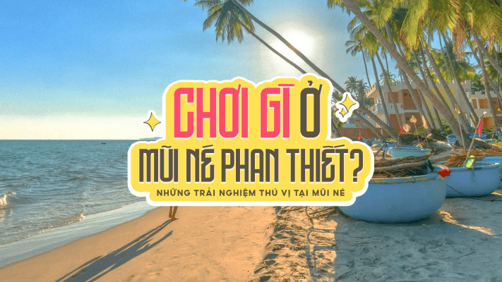 chơi gì ở phan thiết