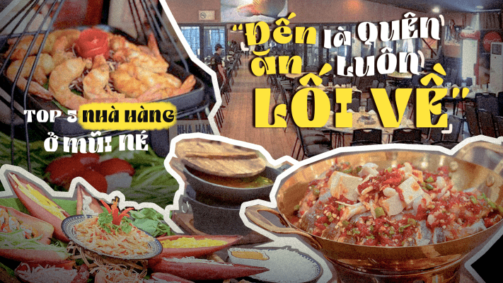 top 5 nhà hàng mũi né đến ăn là quên luôn lối về